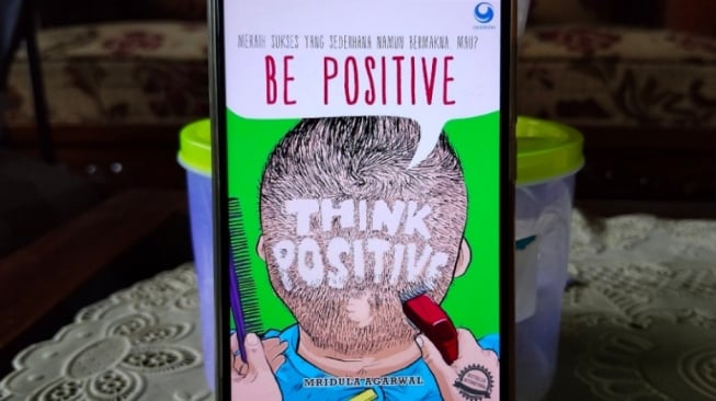 Buku 'Be Positive Think Positive', Hidup Bahagia dengan Berpikir Positif