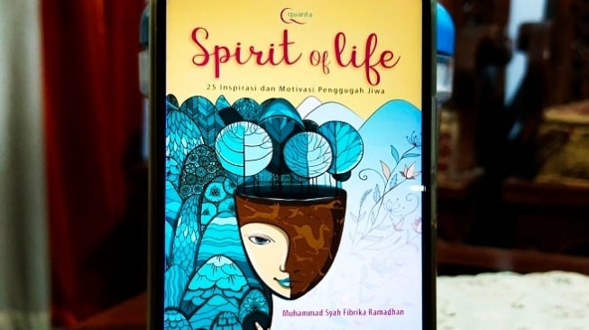 Ulasan Buku Spirit of Life, 25 Inspirasi dan Motivasi Penggugah Jiwa