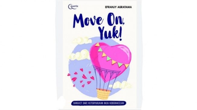 Ulasan Buku Move On Yuk Bangkit Dari Keterpurukan Raih Keberhasilan