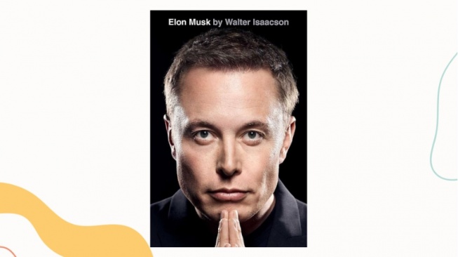 Mengenal Sosok Milyarder Terkemuka di Dunia Bersama Buku 'Elon Musk'