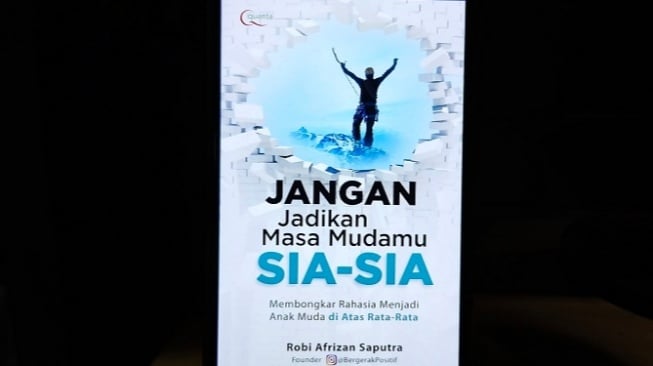 Gali Potensi sejak Usia Muda lewat Buku Jangan Jadikan Masa Mudamu Sia-Sia