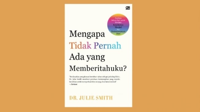 Bahas Kesehatan Mental di Buku Mengapa Tidak Pernah Ada yang Memberitahuku