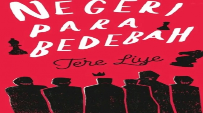 Ulasan Novel "Negeri Para Bedebah" Karya Tere Liye