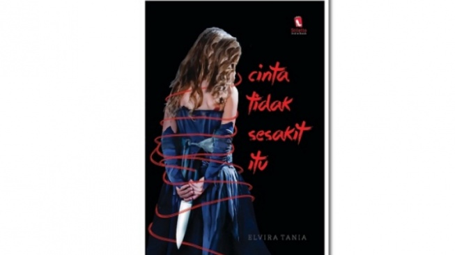 Pentingnya Perempuan Menjaga Kehormatan dalam Novel 'Cinta Tidak Sesakit Ini'