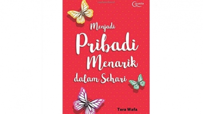 Ulasan Buku 'Menjadi Pribadi Menarik dalam Sehari' Karya Tera Wafa