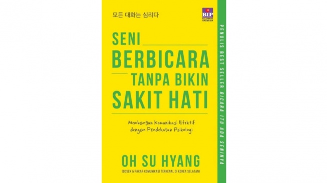 Ulasan Buku 'Seni Berbicara Tanpa Bikin Sakit Hati' Karya Oh Su Hyang