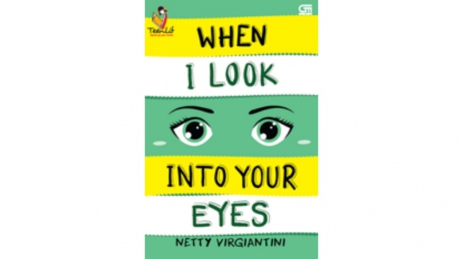 Ulasan Novel When I Look Into Your Eyes, Rahasia Mata Seruni