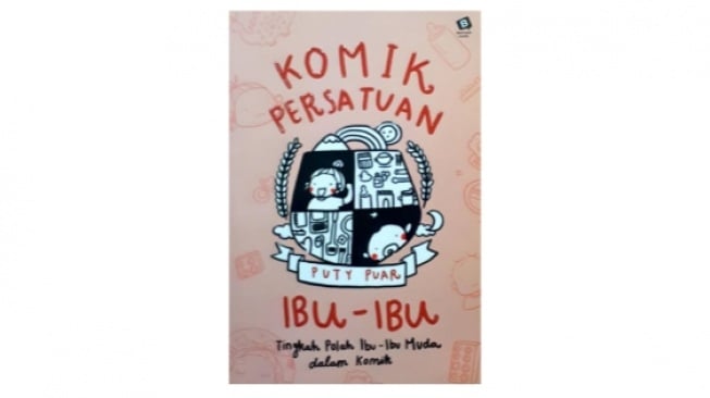 Tingkah Polah Ibu-Ibu Muda yang Menggelitik dalam 'Komik Persatuan Ibu-Ibu'