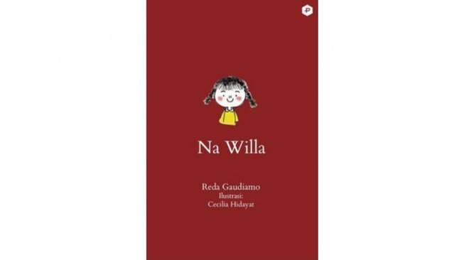 Realitas Kompleks Kehidupan Anak-Anak dalam Novel 'Na Willa'