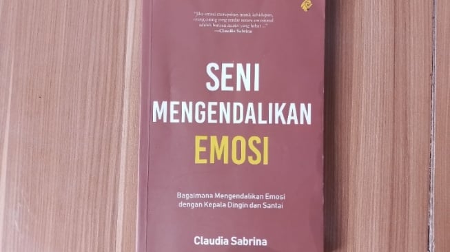 Ulasan Buku Seni Mengendalikan Emosi, Pentingnya Kecerdasan Emosional!