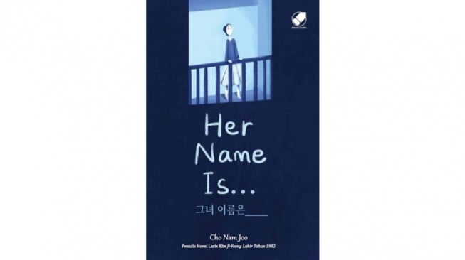 Ulasan Buku 'Her Name Is', Memperjuangkan Hak-Hak yang Dimiliki Perempuan