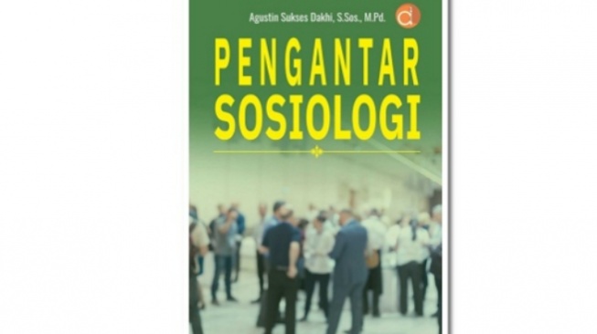 Ulasan Buku Pengantar Sosiologi, Memahami Ilmu Sosiologi dengan Lebih Mudah