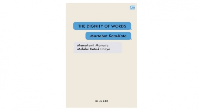 Memahami Manusia Lewat Kata-Katanya dari Buku 'The Dignity Of Words'