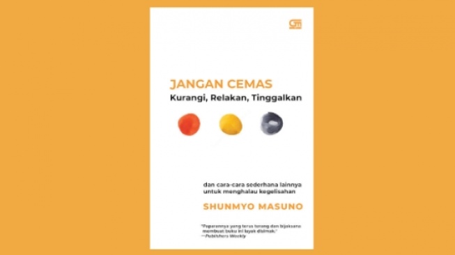 Penerapan Konsep Zen dalam Buku Jangan Cemas: Kurangi, Relakan, Tinggalkan