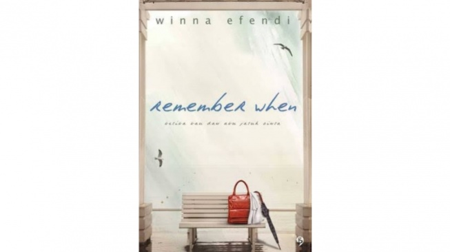 Kisah Remaja yang Penuh Lika-Liku dalam Novel 'Remember When'