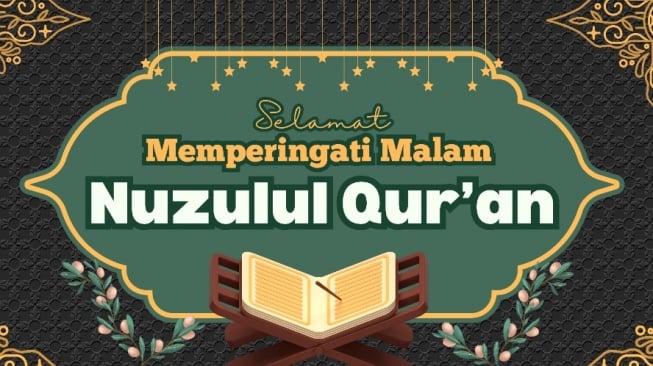 Mengenal Nuzulul Quran: Pengertian, Keistimewaan hingga Link Download Spanduk