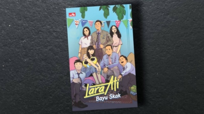 Lara Ati Karya Bayu Skak, Menyelami Kehidupan dan Impian Lewat Lensa Sastra