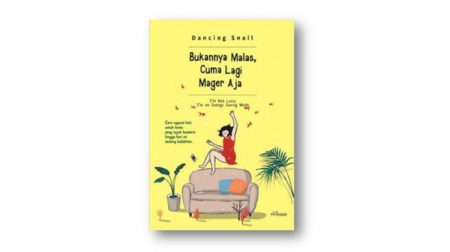 Ulasan Buku Bukannya Malas, Cuma Lagi Mager Aja: Istirahat Sejenak Demi Ketenangan Jiwa