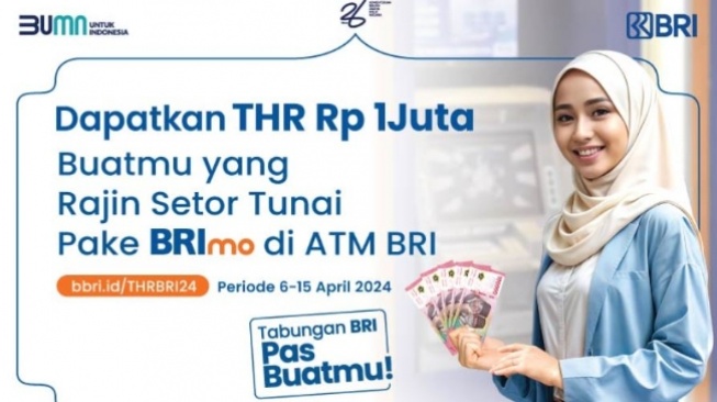 Ingin THR Rp 1 juta? Tingkatkan Setor Tunai  Pakai BRImo di ATM BRI