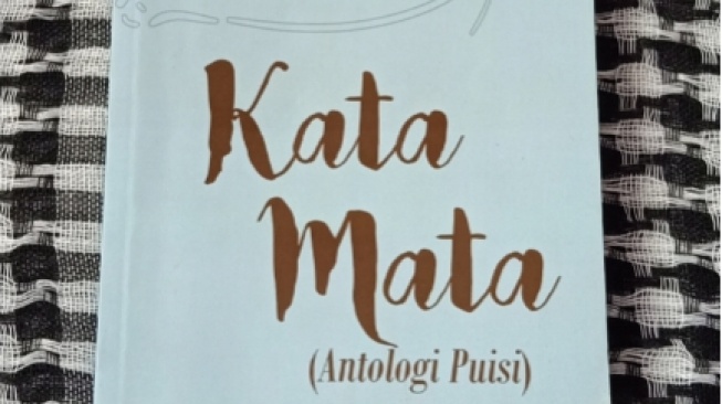 Ulasan Kata Mata: Antologi Puisi Lirik dengan Gaya Bahasa Sederhana