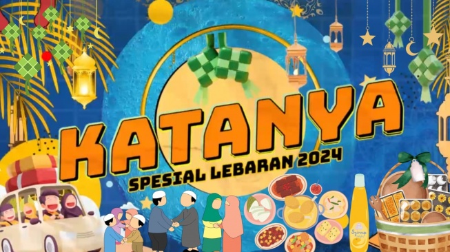 KATANYA: Serba Serbi Lebaran di Indonesia, Apa Saja?