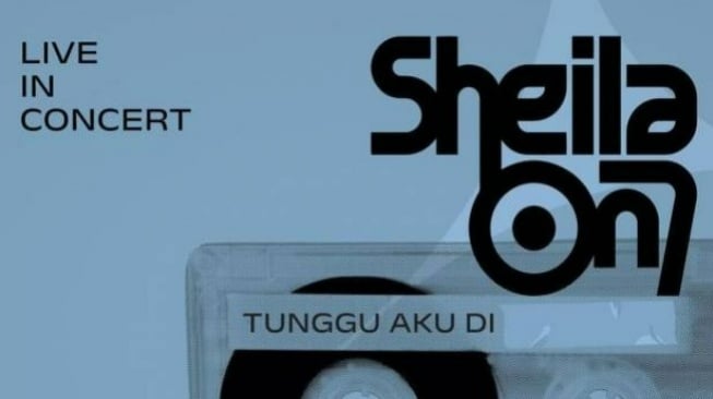 War Tiket Konser Sheila On 7 "Tunggu Aku Di", Simak Jadwal, Cara Beli hingga Harga