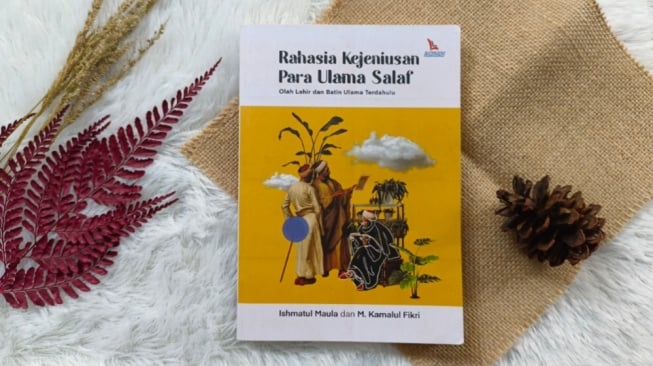 Review Rahasia Kejeniusan Para Ulama Salaf: Mengetahui Proses Belajar Ulama