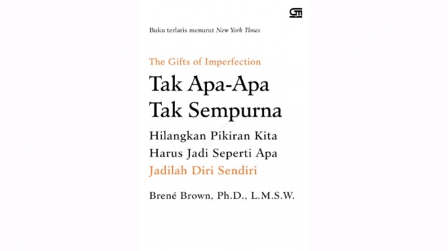 Ulasan Buku 'The Gift of Imperfection': Mencintai dan Menerima Diri Sendiri