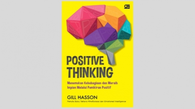 Hidup Terasa Suram? Simak Cara Mengatasinya dari Buku 'Positive Thinking'