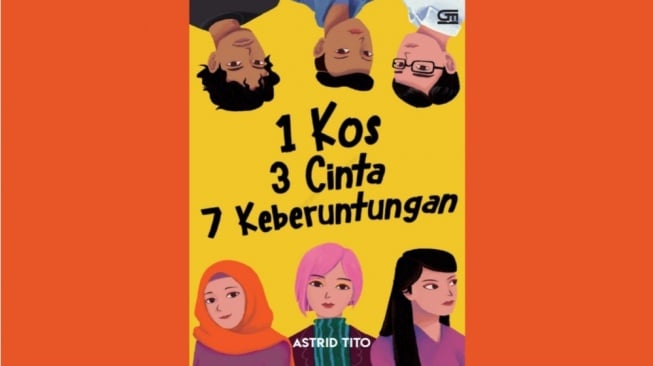 Novel yang Komplit, Rumit, dan Ciamik dalam '1 Kos 3 Cinta 7 Keberuntungan'