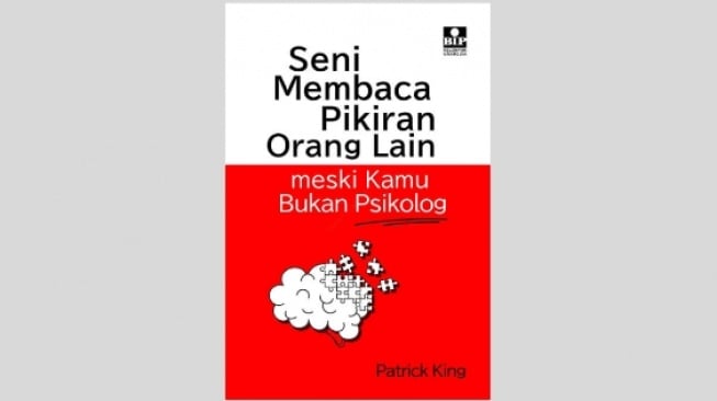 Ulasan Buku 'Seni Membaca Pikiran Orang Lain Meskipun Kamu Bukan Psikolog'