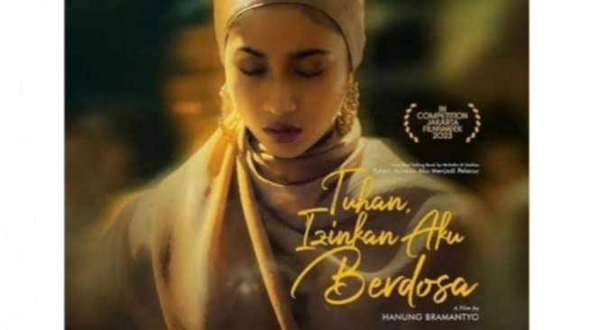 Mengapa 'Tuhan, Izinkan Aku Berdosa' Wajib Masuk List Tontonanmu di Bioskop?