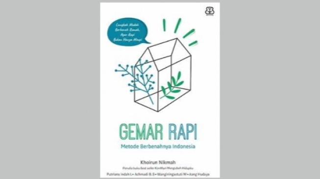 Rumah Berantakan? Simak Metode Berbenah Khas Indonesia di Buku 'Gemar Rapi'