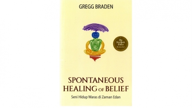 Ulasan Buku The Spontaneous Healing of Belief, Bukti Keajaiban Menurut Ilmiah