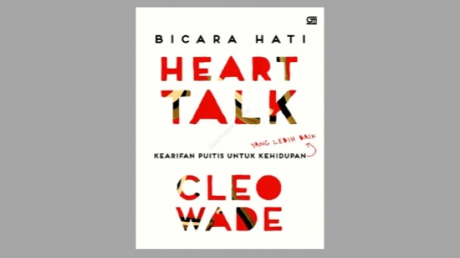 Ulasan Buku 'Heart Talk', Kearifan Puitis untuk Kehidupan yang Lebih Baik