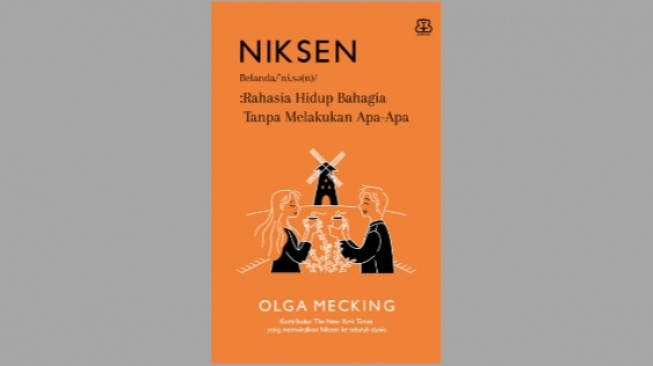 Ulasan Buku Niksen: Rahasia Hidup Bahagia Tanpa Melakukan Apa-Apa