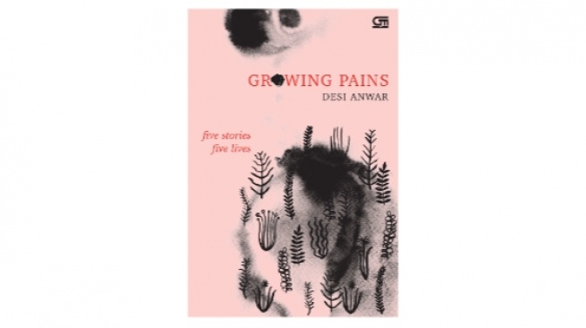 Ulasan Buku 'Growing Pains', Kisah Inspiratif untuk Menerima Rasa Luka