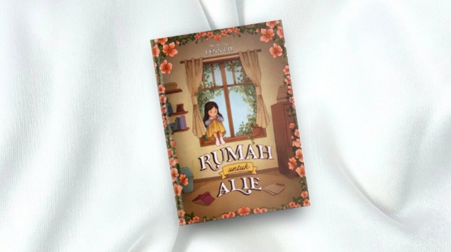 Ulasan Novel Rumah untuk Alie, Menghadapi Penolakan dari Keluarga Sendiri