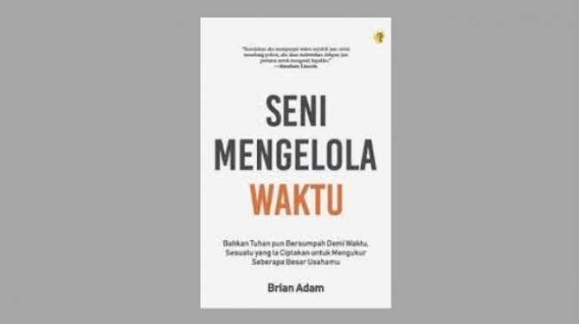 Bikin Lebih Produktif! Ini 4 Rekomendasi Buku tentang Manajemen Waktu