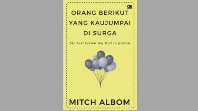 Mengharukan! Novel 'Orang Berikut yang Kau Jumpai di Surga' karya Mitch Albom