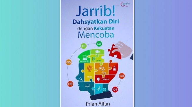 Ulasan Buku Jarrib! Dahsyatkan Diri dengan Kekuatan Mencoba: Jangan Takut Gagal