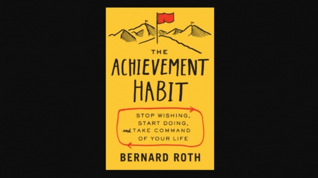 Ubah Cara Pandangmu! 3 Poin Penting dari Buku The Achievement Habit untuk Hidup Lebih Baik