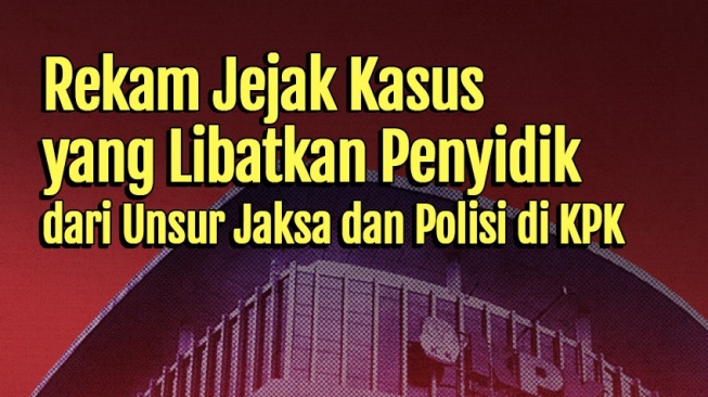 Jejak Hitam Pimpinan KPK dari Polisi dan Jaksa