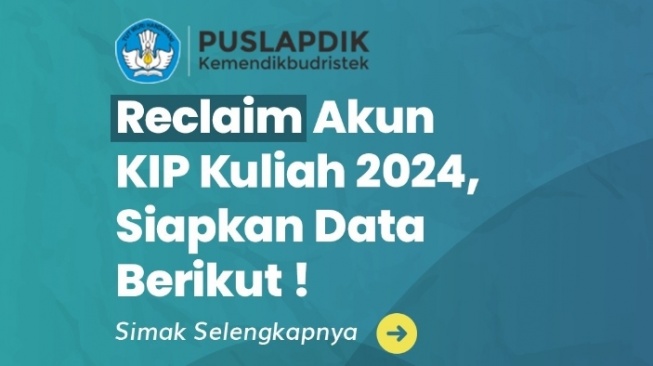 Cara Reclaim Akun KIP Kuliah 2024? Segera Klaim Ulang Pasca PDN Kena Hack Sebelum Batas Akhir