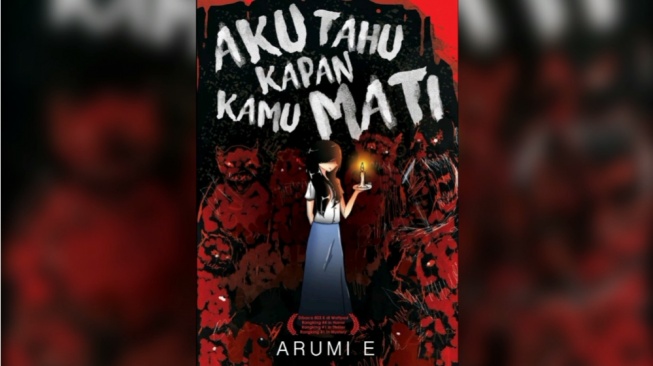 Petualangan Horor Seru dalam Novel 'Aku Tahu Kapan Kamu Mati' Karya Arumi E