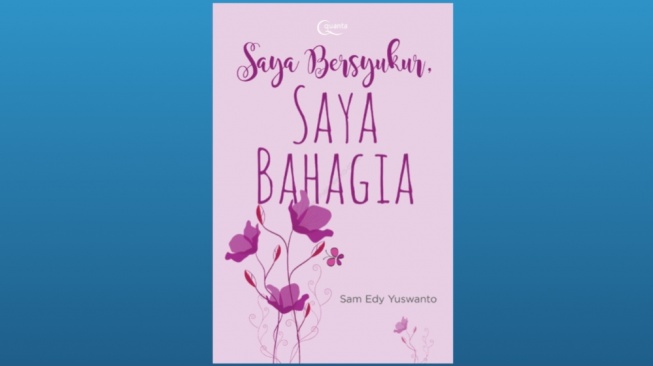 Menjadi Guru yang Menyenangkan dalam Buku 'Saya Bersyukur, Saya Bahagia'