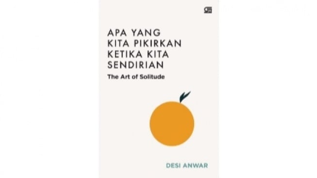 3 Buku Self Healing Ini Cocok Dibaca untuk Kaum yang Punya Luka Batin Sejak Lama