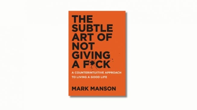 Ulasan Buku The Subtle Art of Not Giving a F*ck: Memilih Prioritas Dalam Hidup