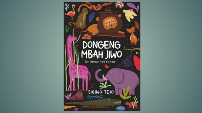 Diskusi Para Binatang soal Politik dan BPJS dalam Buku Dongeng Mbah Jiwo Karya Sujiwo Tejo