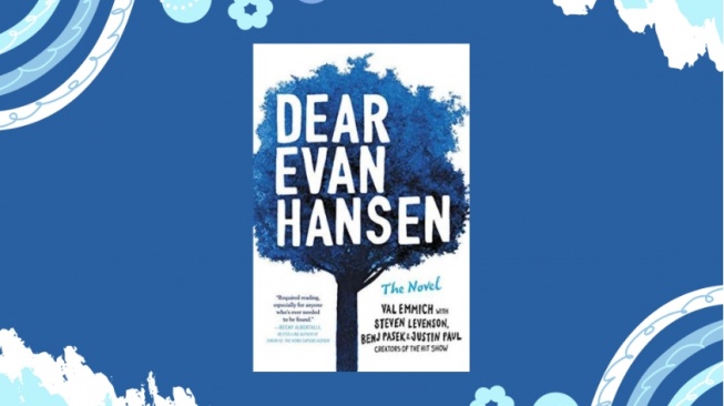 Mengatasi Rasa Kesepian dan Kesedihan dengan Buku 'Dear Evan Hansen'